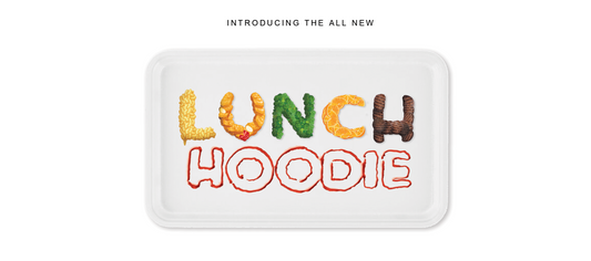 Introducing the Lunch Hoodie!